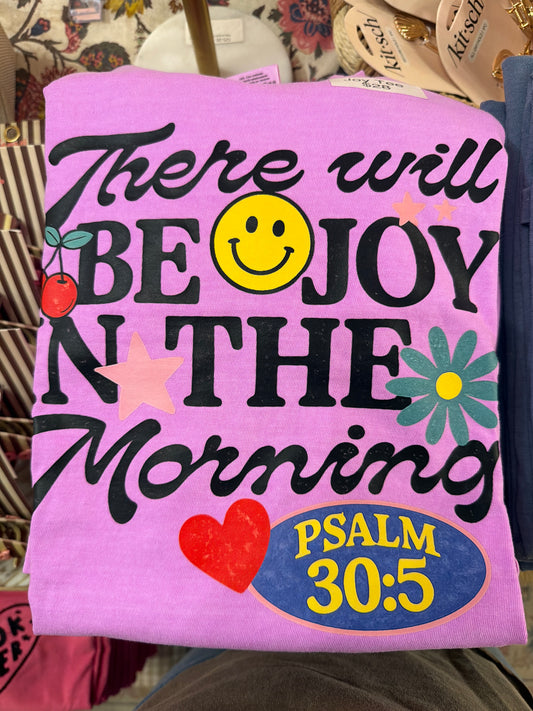 Joy in the Morning Tee